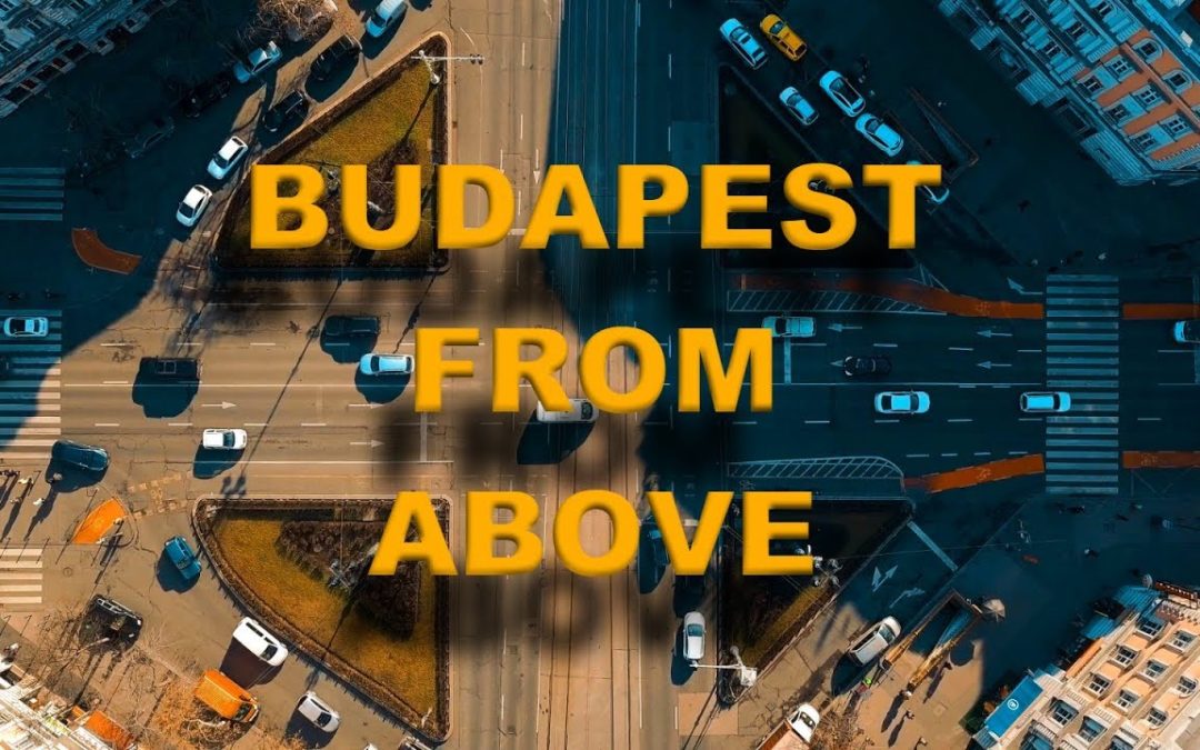 BUDAPEST FROM ABOVE